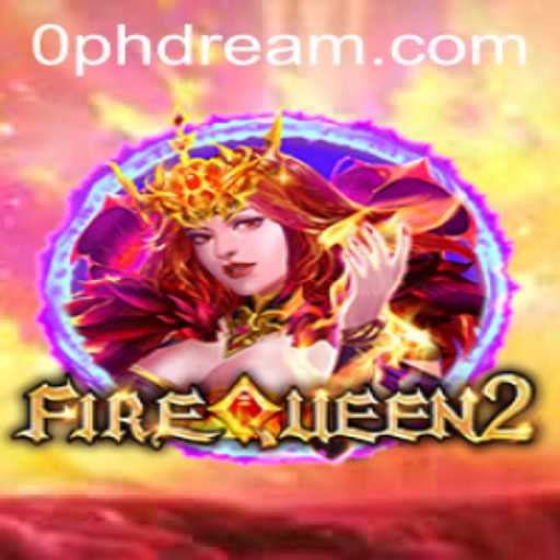 Unveiling FireQueen2: The Exciting Journey in the Fantasy Realm